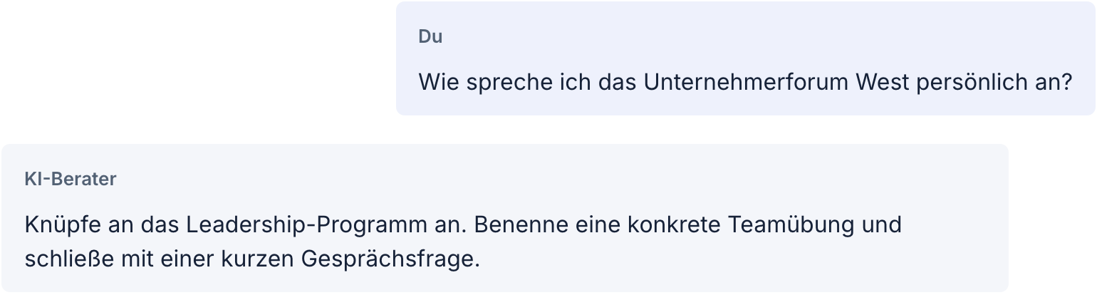 KI-Berater zum Unternehmerforum West. Erst die Frage zur persönlichen Ansprache, danach die vorbereitete Antwort: konkrete Teamübung benennen und mit einer kurzen Gesprächsfrage abschließen.