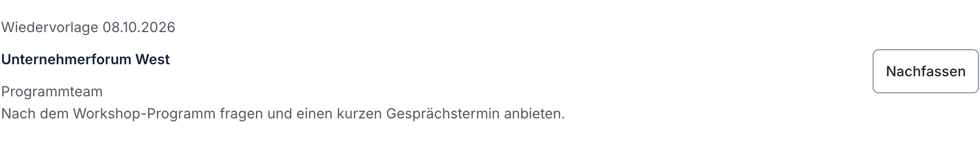 Wiedervorlage am 8. Oktober 2026 für Unternehmerforum West mit Programmteam, Notiz zum Workshop-Programm und der Aktion Nachfassen.